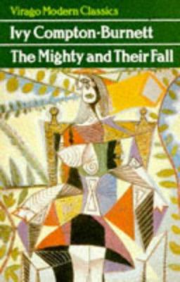 MIGHTY AND THEIR FALL (Virago Modern Classics) 1853811777 Book Cover