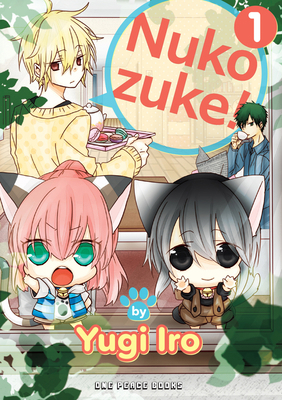 Nukozuke! Volume 1 1642734071 Book Cover