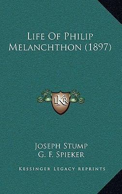 Life Of Philip Melanchthon (1897) 1165564815 Book Cover