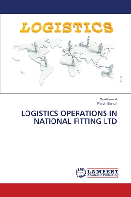 Logistics Operations in National Fitting Ltd 6209739687 Book Cover
