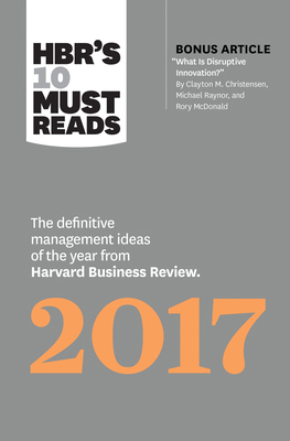 Hbr's 10 Must Reads 2017: The Definitive Manage... 1633692094 Book Cover