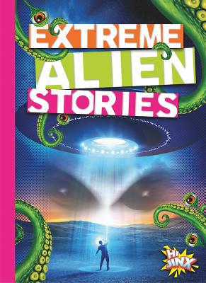 Extreme Alien Stories 1644663163 Book Cover