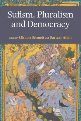 Sufism, Pluralism and Democracy 1781792216 Book Cover