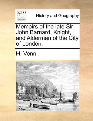 Memoirs of the late Sir John Barnard, Knight, a... 1170478301 Book Cover