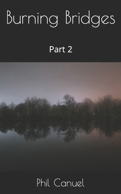 Burning Bridges: Part 2 B0C6BLTXJ1 Book Cover