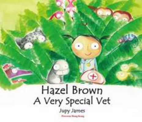 Hazel Brown: A Very Special Vet 9888227009 Book Cover