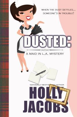 Dusted: A Maid in LA Mysteries 0999273663 Book Cover