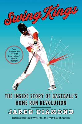 Swing Kings: The Inside Story of Baseball's Hom... 0062872117 Book Cover