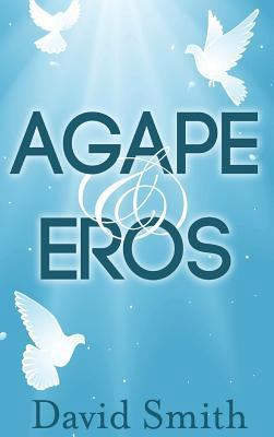 Agape & Eros 1909878278 Book Cover