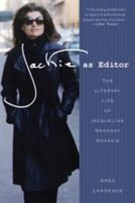Jackie as Editor: The Literary Life of Jacqueli... 1250001943 Book Cover