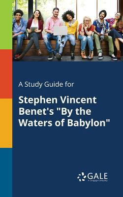 A Study Guide for Stephen Vincent Benet's "By t... 1375377736 Book Cover