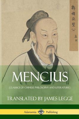 Mencius (Classics of Chinese Philosophy and Lit... 1387788272 Book Cover