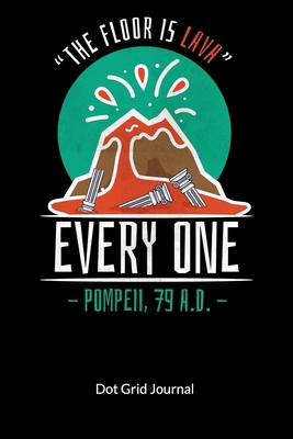 The floor is lavy. Everyone. Pompeii, 79.A.D. D... 1711322156 Book Cover