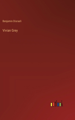 Vivian Grey 3368504797 Book Cover