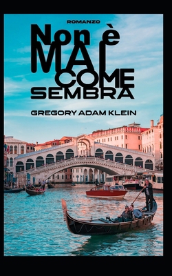Non È Mai Come Sembra [Italian] B0BW3BJYMD Book Cover