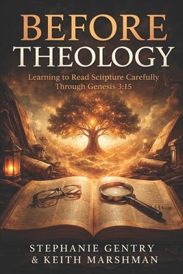Before Theology: Learning to Read Scripture Car... B0GFDYFNBN Book Cover