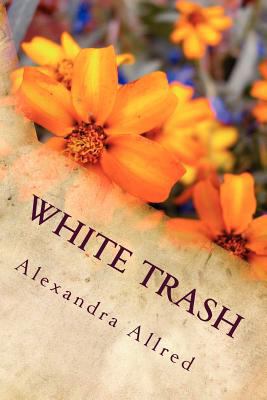 White Trash 0983823006 Book Cover