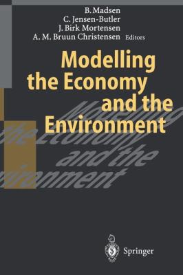 Modelling the Economy and the Environment 3642647081 Book Cover