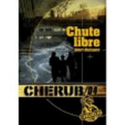 Cherub Mission 4: Chute Libre [French] 2203020679 Book Cover