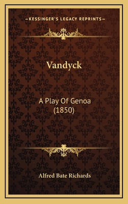 Vandyck: A Play Of Genoa (1850) 1165825228 Book Cover