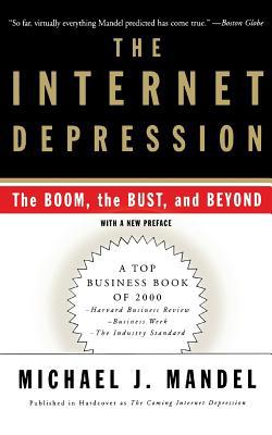 The Internet Depression: The Boom, the Bust, an... 0465043593 Book Cover