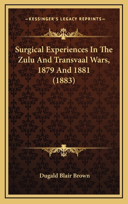 Surgical Experiences In The Zulu And Transvaal ... 1164962256 Book Cover