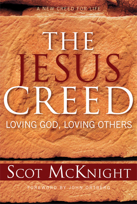 The Jesus Creed: Loving God, Loving Others 1557254001 Book Cover