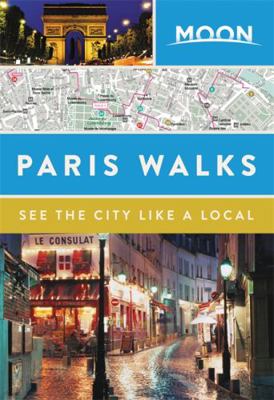 Moon Paris Walks 1631216023 Book Cover