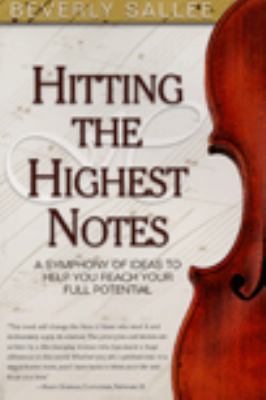 Hitting the Highest Notes: A Symphony of Ideas ... 097608810X Book Cover