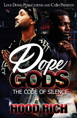 Dope Gods: The Code of Silence 1951081919 Book Cover
