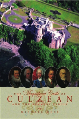 The 'Magnificent Castle' of Culzean and the Ken... 074861723X Book Cover