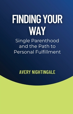 Finding Your Way: Single Parenthood and the Pat...            Book Cover