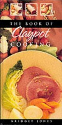 The Book of Claypot Cooking 1840652136 Book Cover