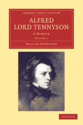 Alfred, Lord Tennyson: A Memoir 1108050255 Book Cover