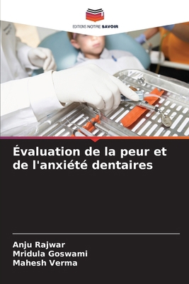 Évaluation de la peur et de l'anxiété dentaires [French] 6209148638 Book Cover
