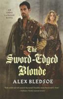 The Sword-Edged Blonde: An Eddie Lacrosse Novel 076538048X Book Cover