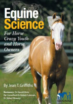 Paperback Equine Science : For Horse Crazy Youth and Horse Owners Book