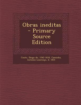 Obras Ineditas [Portuguese] 1295457474 Book Cover