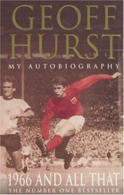 1966 And All That : My Autobiography 0747241872 Book Cover