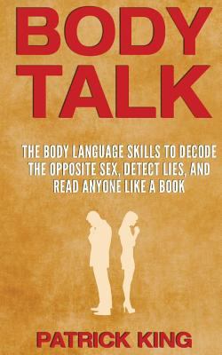 Body Talk: The Body Language Skills to Decode t... 1544286929 Book Cover