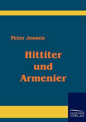 Hittiter und Armenier [German] 3861956357 Book Cover