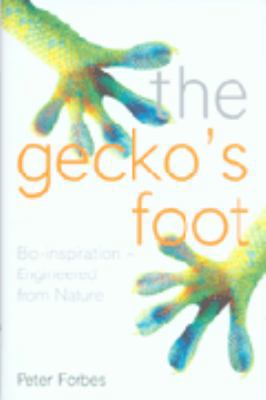 The Gecko's Foot : Bio-Inspiration - Engineerin... 0007179901 Book Cover