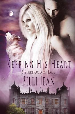 Sisterhood of Jade: Keeping his Heart 1786513412 Book Cover
