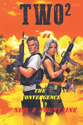 Two²: The Convergence #4 B0DMMDBQ8Q Book Cover