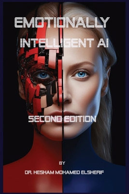 Emotionally Intelligent AI: Second Edition B0CR3WWZTM Book Cover