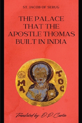 The Palace that the Apostle Thomas Built in India B0CSR7K1W5 Book Cover