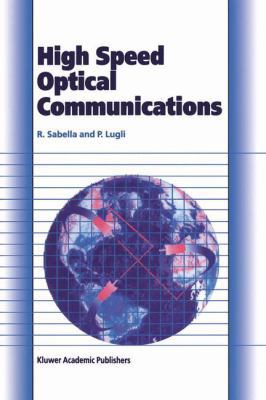 High Speed Optical Communications 1461374065 Book Cover