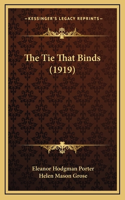 The Tie That Binds (1919) 1166536742 Book Cover