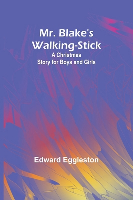 Mr. Blake's Walking-Stick: A Christmas Story fo... 9357958576 Book Cover