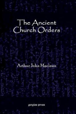 The Ancient Church Orders 1593330995 Book Cover